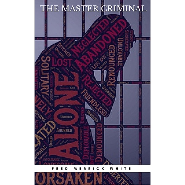 The Master Criminal (Book Center), Fred Merrick White, Book Center
