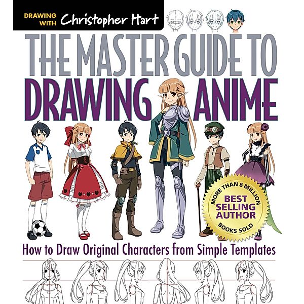 The Master Guide to Drawing Anime / Master Guide to Drawing Anime, Christopher Hart