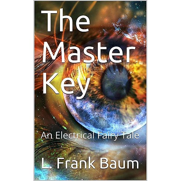 The Master Key, L. Frank Baum