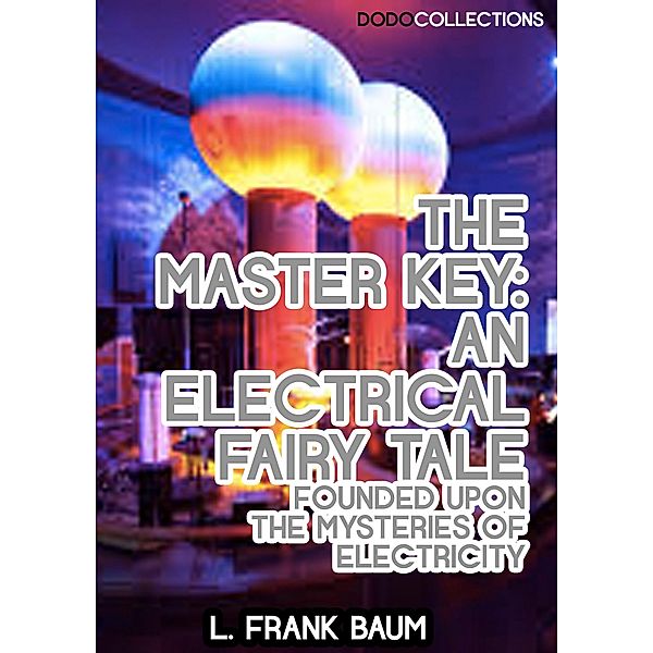 The Master Key, L. Frank Baum