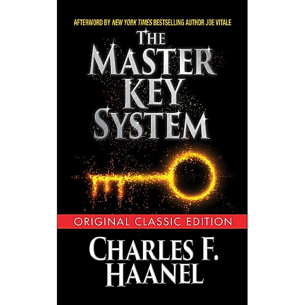 The Master Key System (Original Classic Edition) / G&D Media, Charles F. Haanel