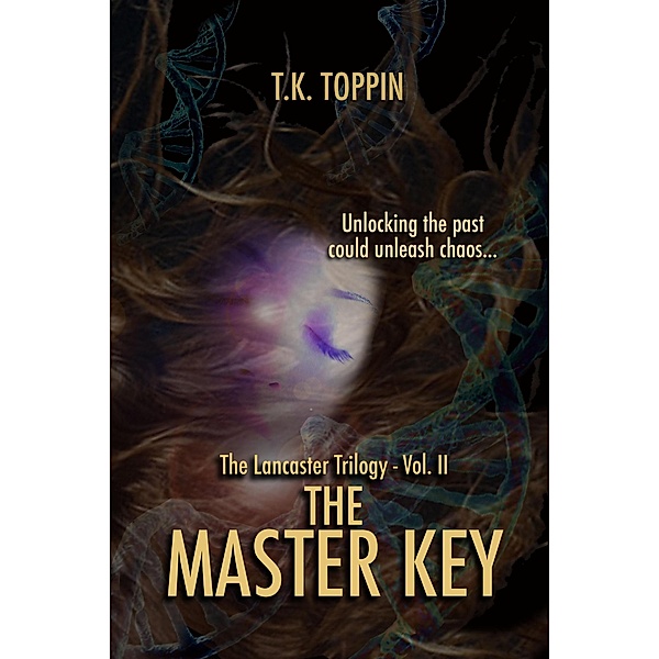 The Master Key (The Lancaster Trilogy, #2) / The Lancaster Trilogy, T. K. Toppin