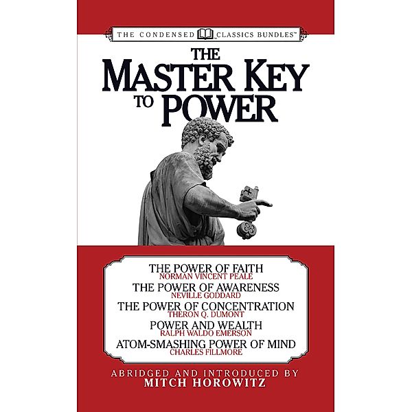 The Master Key to Power (Condensed Classics), Mitch Horowitz