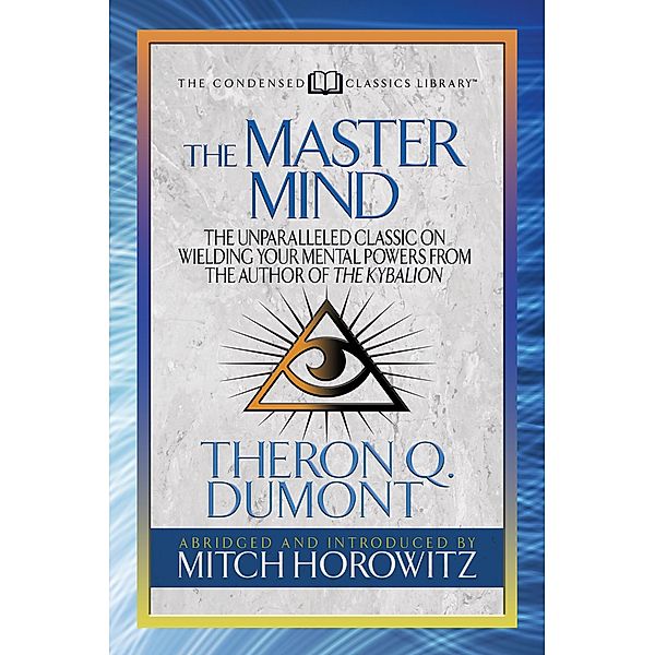 The Master Mind (Condensed Classics), Theron Dumont, Mitch Horowitz