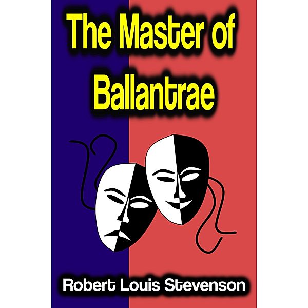The Master of Ballantrae, Robert Louis Stevenson