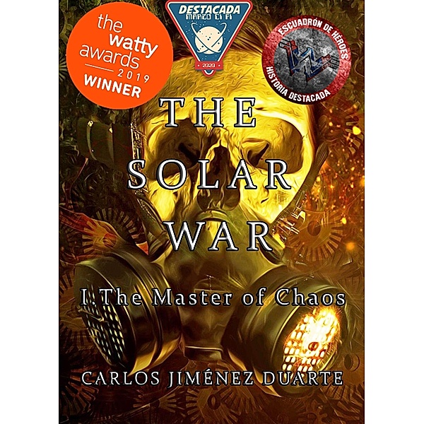 The Master of Chaos (The Solar War, #1) / The Solar War, Carlos Jiménez Duarte