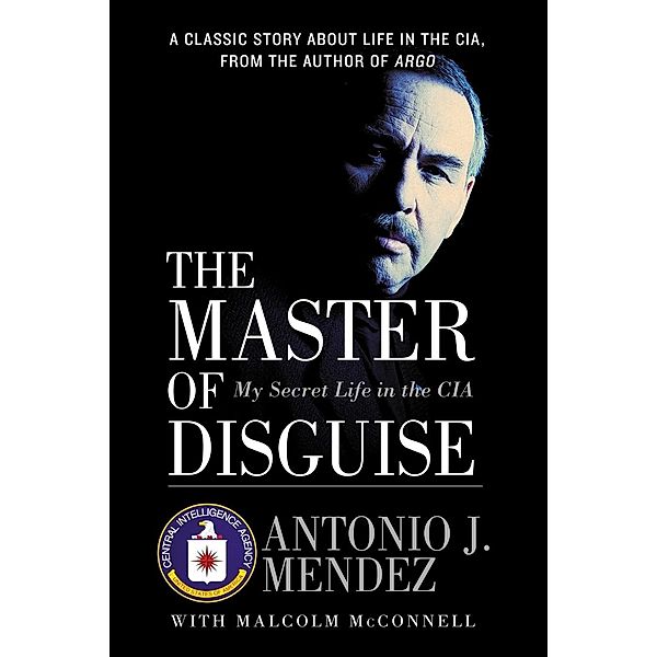 The Master of Disguise, Antonio J Mendez