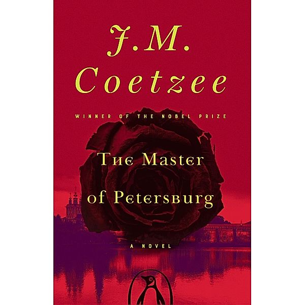 The Master of Petersburg, J. M. Coetzee