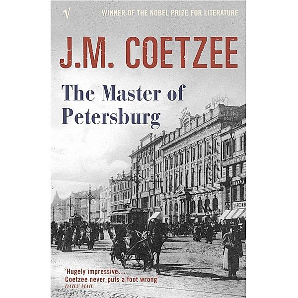 The Master of Petersburg, J. M. Coetzee