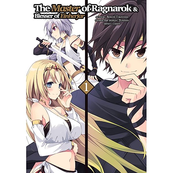 The Master of Ragnarok & Blesser of Einherjar (Manga) Volume 1 / The Master of Ragnarok & Blesser of Einherjar (Manga) Bd.1, Seiichi Takayama