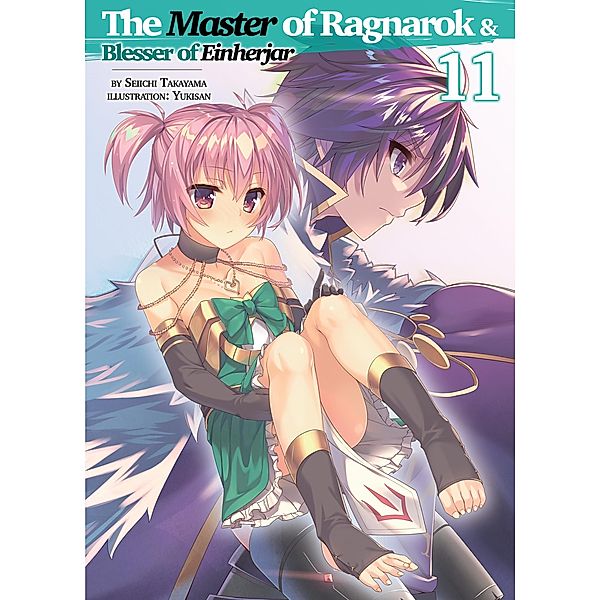 The Master of Ragnarok & Blesser of Einherjar: Volume 11 / The Master of Ragnarok & Blesser of Einherjar Bd.11, Seiichi Takayama