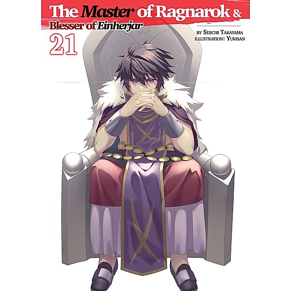 The Master of Ragnarok & Blesser of Einherjar: Volume 21 / The Master of Ragnarok & Blesser of Einherjar Bd.21, Seiichi Takayama