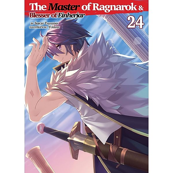 The Master of Ragnarok & Blesser of Einherjar: Volume 24 / The Master of Ragnarok & Blesser of Einherjar Bd.24, Seiichi Takayama