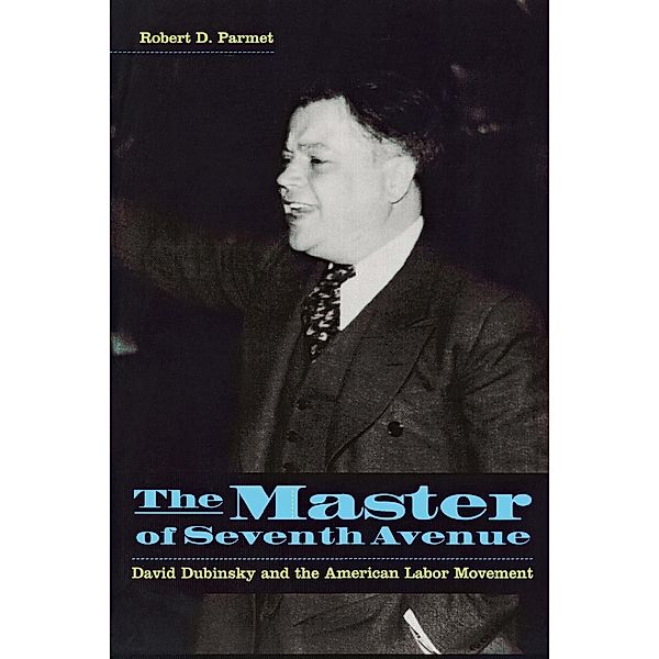 The Master of Seventh Avenue, Robert D. Parmet