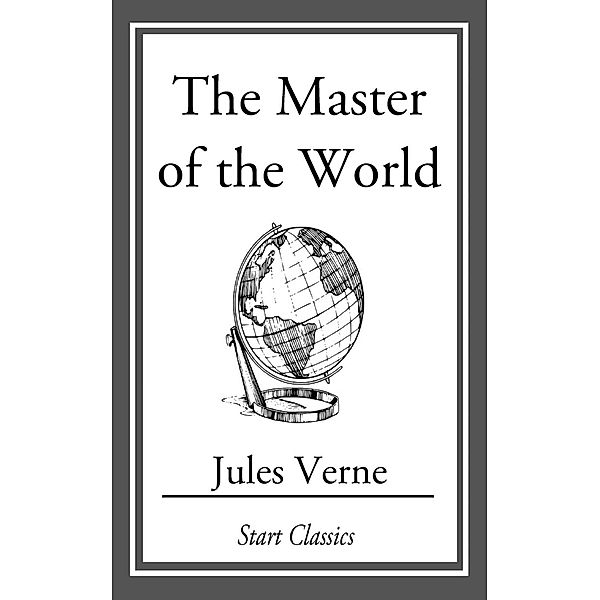 The Master of the World, Jules Verne