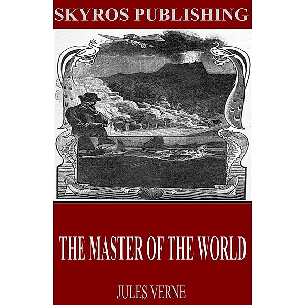 The Master of the World, Jules Verne