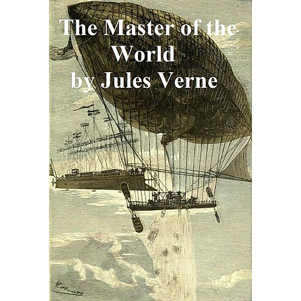 The Master of the World, Jules Verne