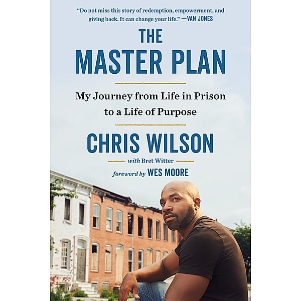 The Master Plan, Chris Wilson, Bret Witter