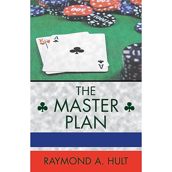 The Master Plan, Raymond A. Hult