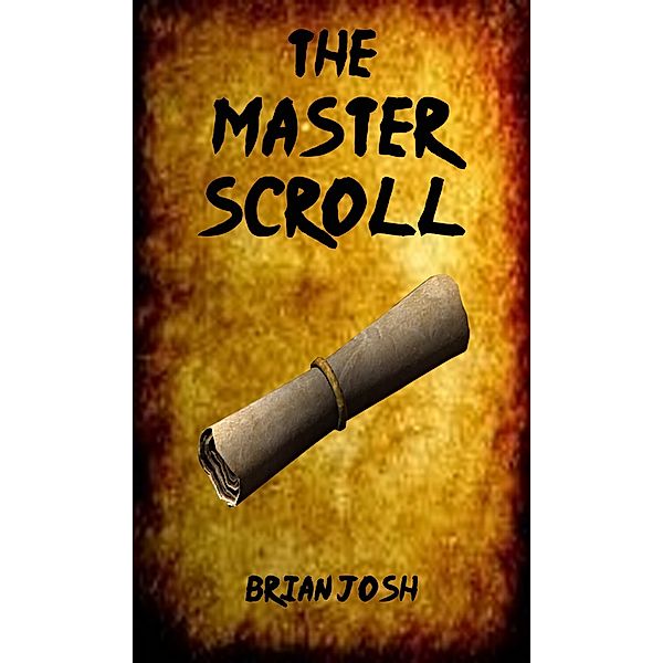 The Master Scroll : Book 1 : The Intruders, Brain Josh