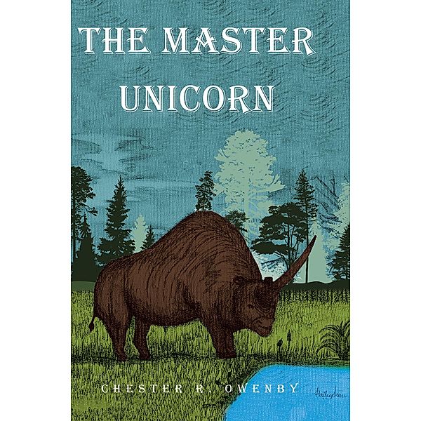 The Master Unicorn, Chester R. Owenby