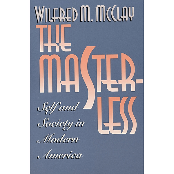 The Masterless, Wilfred M. McClay