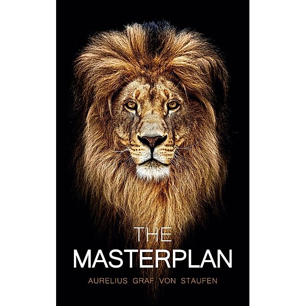 The Masterplan, Aurelius Graf von Staufen