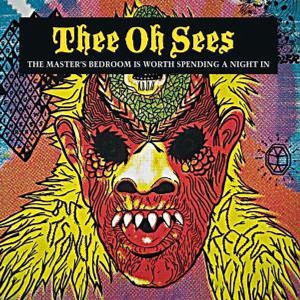 The Master'S Bedroom Is Worth, Thee Oh Sees