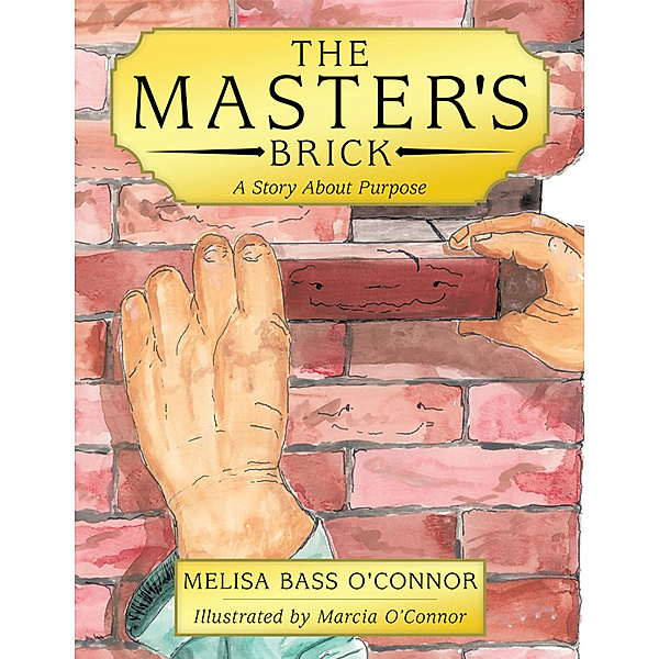 The Master's Brick, Melisa Bass O’Connor