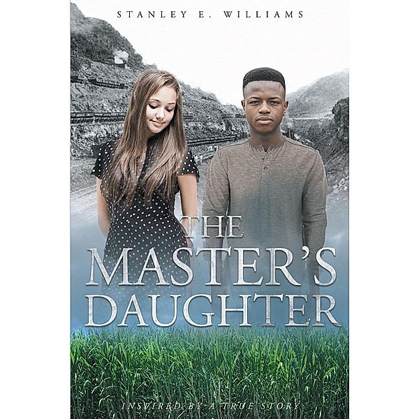 The Master's Daughter, Stanley E E. Willliams