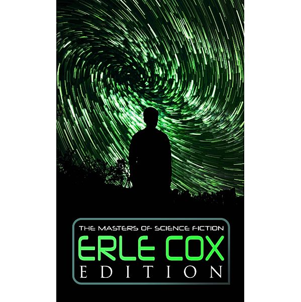 The Masters of Science Fiction - Erle Cox Edition, Erle Cox