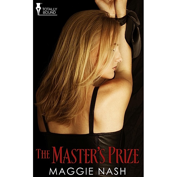 The Master's Prize / Totally Bound Publishing, Maggie Nash