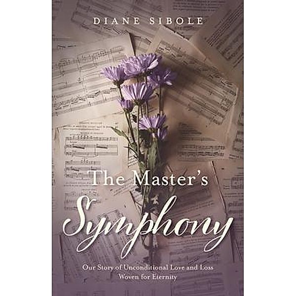 The Master's Symphony, Diane Sibole