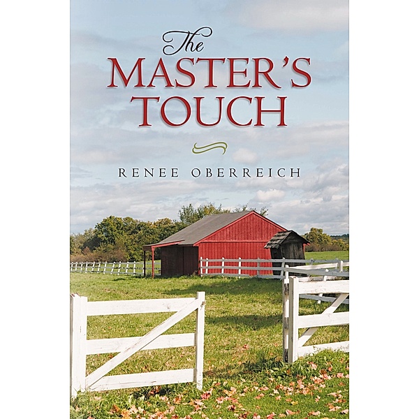 The Master's Touch, Renee Oberreich