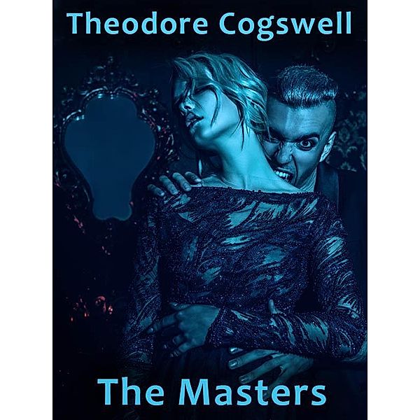 The Masters / Wildside Press, Theodore Cogswell