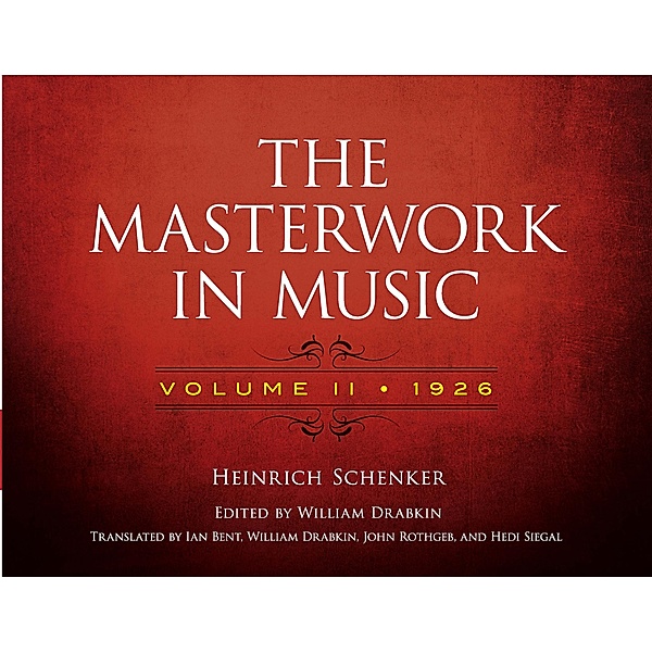 The Masterwork in Music: Volume II, 1926 / Dover Books On Music: Analysis Bd.2, Heinrich Schenker