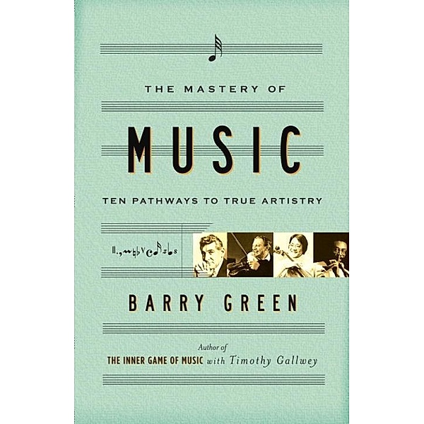 The Mastery of Music, Barry Green