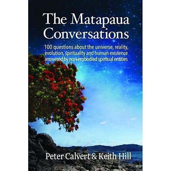 The Matapaua Conversations / Attar Books, Peter Calvert, Keith Hill