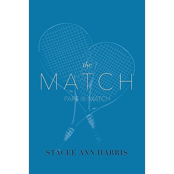 The Match, Part III: Match, Stacee Ann Harris