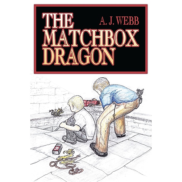 The Matchbox Dragon, A. J. Webb