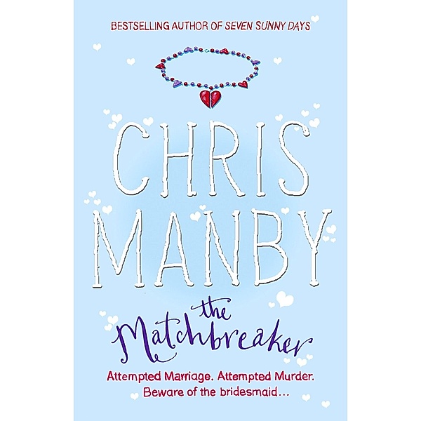 The Matchbreaker, Chrissie Manby