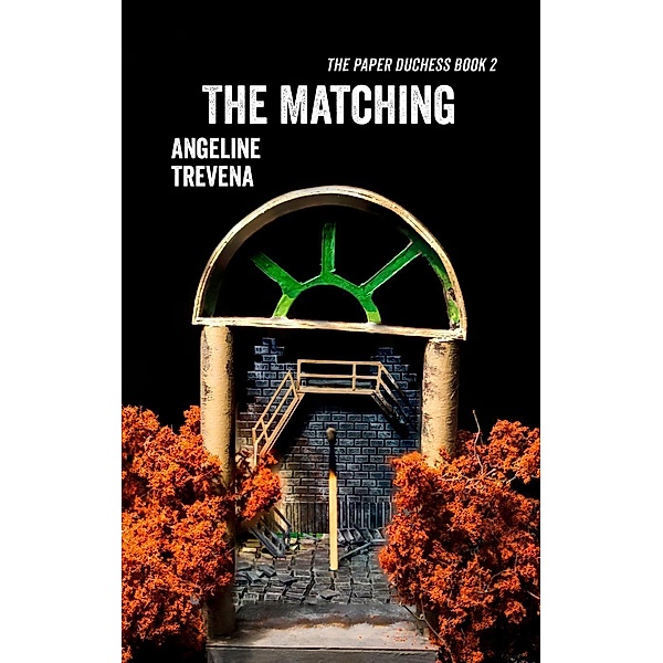 The Matching (The Paper Duchess, #2), Angeline Trevena