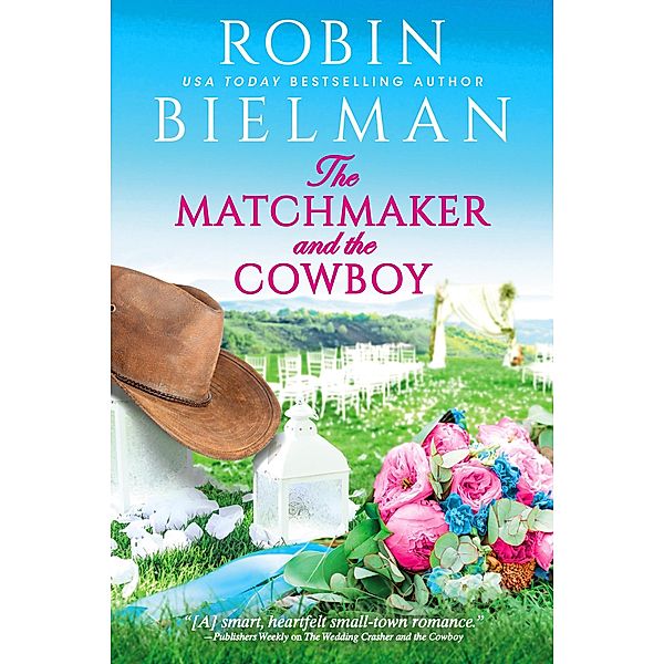 The Matchmaker and the Cowboy / Windsong Bd.2, Robin Bielman