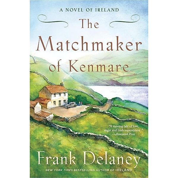 The Matchmaker of Kenmare / A Novel of Ireland Bd.2, Frank Delaney