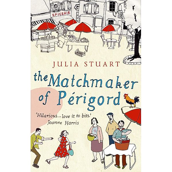 The Matchmaker Of Perigord, Julia Stuart