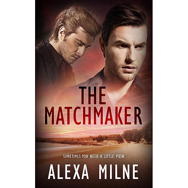 The Matchmaker / Pride Publishing, Alexa Milne
