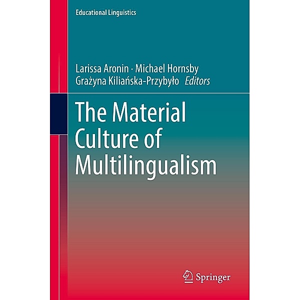 The Material Culture of Multilingualism / Educational Linguistics Bd.36