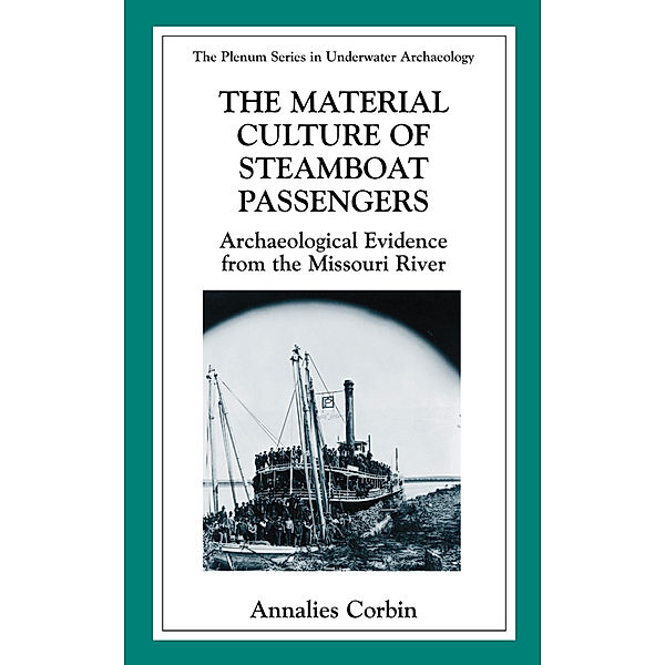 The Material Culture of Steamboat Passengers, Annalies Corbin