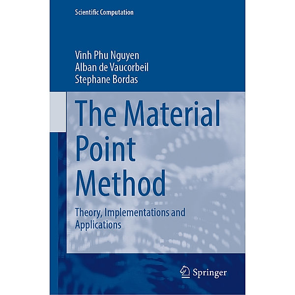 The Material Point Method, Vinh Phu Nguyen, Alban de Vaucorbeil, Stephane Bordas