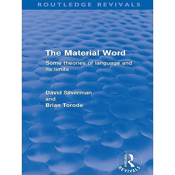 The Material Word (Routledge Revivals), David Silverman, Brian Torode